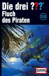Die drei ??? 135: Der Fluch des Piraten
