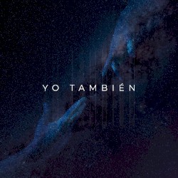Yo También (Un Billón de Veces)
