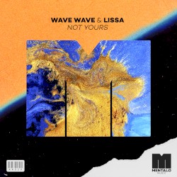 Not Yours (extended mix)