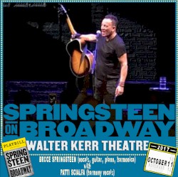 Springsteen on Broadway: Walter Kerr Theatre: October 11 2017