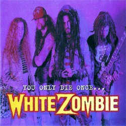 You Only Die Once…