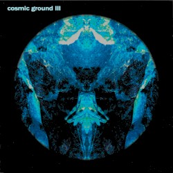 cosmic ground III