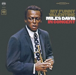 My Funny Valentine: Miles Davis in Concert