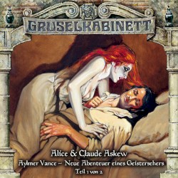 Aylmer Vance â Neue Abenteuer eines Geistersehers (Teil 1 von 2)