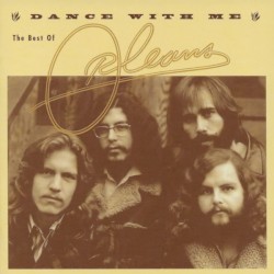 Dance With Me: The Best of Orleans