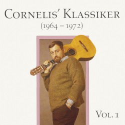 Cornelis' Klassiker (1964 - 1972) Vol. 1