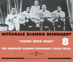 Intégrale Django Reinhardt, Vol. 8 : “Swing From Paris” 1938–1939