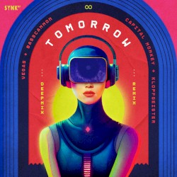 Tomorrow (Vegas & Basscannon remix)