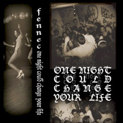 One Night Could Change Your Life