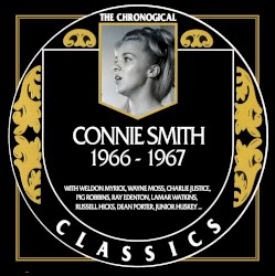 The Chronogical Classics: Connie Smith 1966-1967