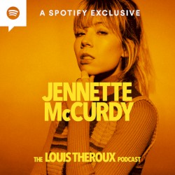 The Louis Theroux Podcast, Series 1, #6, "Jennette McCurdy"