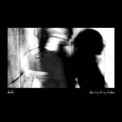 Dancing With My Shadow