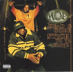 Dead & Gone / Stick To Ya Gunz