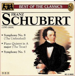 Best of the Classics: Franz Schubert