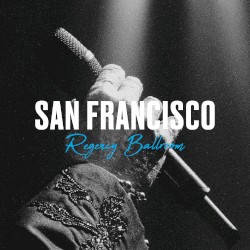 Live au Regency Ballroom de San Francisco, 2014