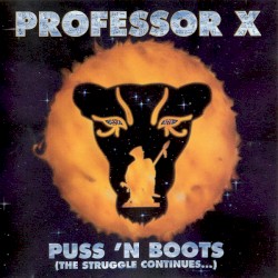 Puss ’n Boots (The Struggle Continues…)