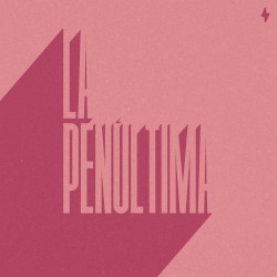 LA PENÚLTIMA