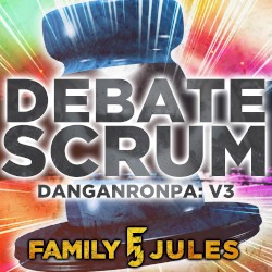 Debate Scrum (from "Danganronpa V3: Killing Harmony")