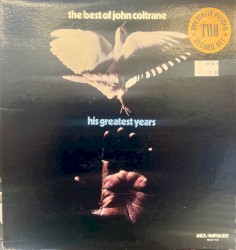 The Best of John Coltrane – His Greatest Years