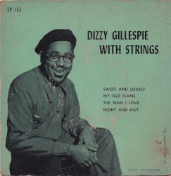 Dizzy Gillespie With Strings