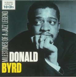 Donald Byrd Milestones of a Jazz Legend