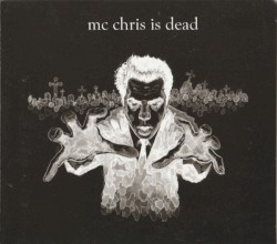 mc chris is dead