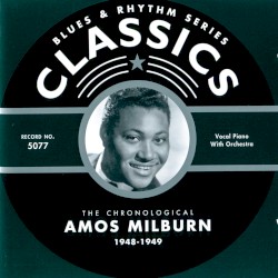 Blues & Rhythm Series: The Chronological Amos Milburn 1948-1949