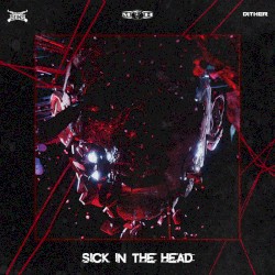 Sick in the Head