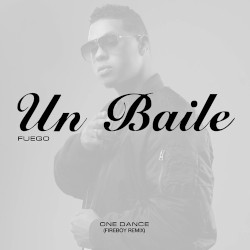Un Baile (One Dance Fireboy Remix)