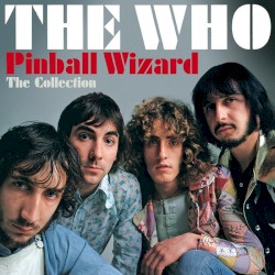 Pinball Wizard: The Collection