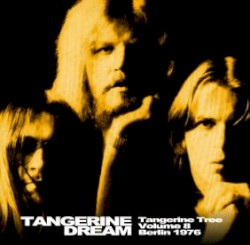 1976‐06‐27: Tangerine Tree, Volume 8: Berlin 1976