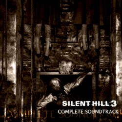 Silent Hill 3: Complete Soundtrack