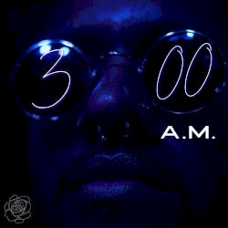 3 a.m.