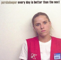 Every Day Is Better Than the Next