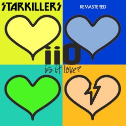 Is It Love? (Starkillers remix remastered)