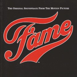 Fame: The Original Soundtrack From the Motion Picture