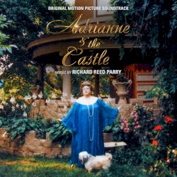 Adrianne & the Castle: Original Motion Picture Soundtrack