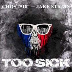 Too Sick