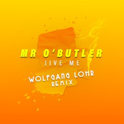 Mr O’Butler (Wolfgang Lohr Remix)