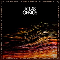 So Electric: When It Was Now (The Remixes)