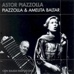 Piazzolla & Amelita Baltar