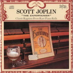 The Entertainer: Classic Ragtime From Rare Piano Rolls