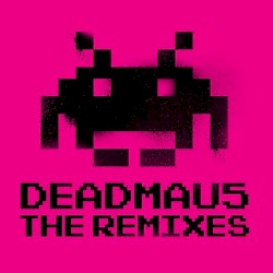 The Remixes: Unmixed for DJs