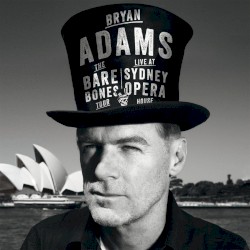 Bare Bones Tour: Live at Sydney Opera House