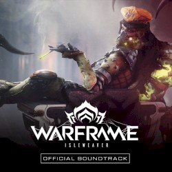 Warframe: Isleweaver (Official Soundtrack)
