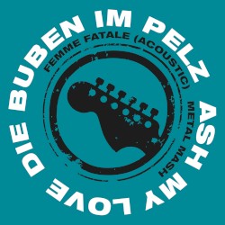 Femme Fatale (acoustic) / Metal Mash