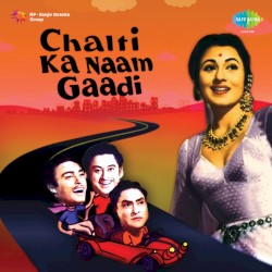 Chalti Ka Naam Gaadi
