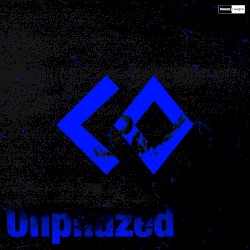Unphazed