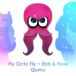 Fly Octo Fly ~ Ebb & Flow (from "Splatoon 2: Octo Expansion")