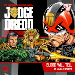Judge Dredd: Crime Chronicles - Blood Will Tell
